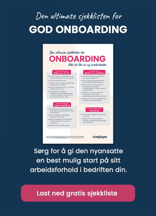 Den ultimate sjekkliste for god onboarding av nyansatte