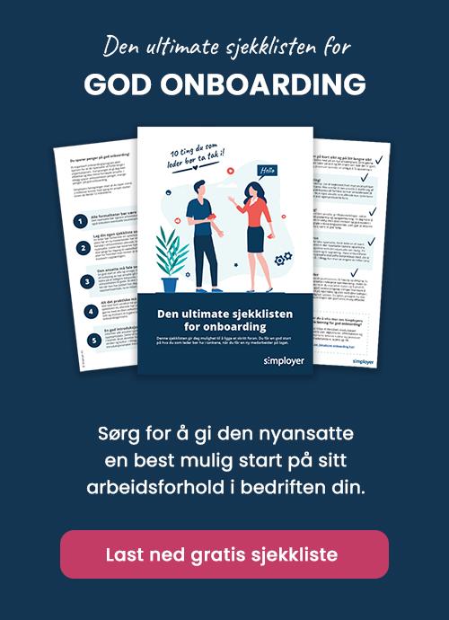 Den ultimate sjekkliste for god onboarding av nyansatte